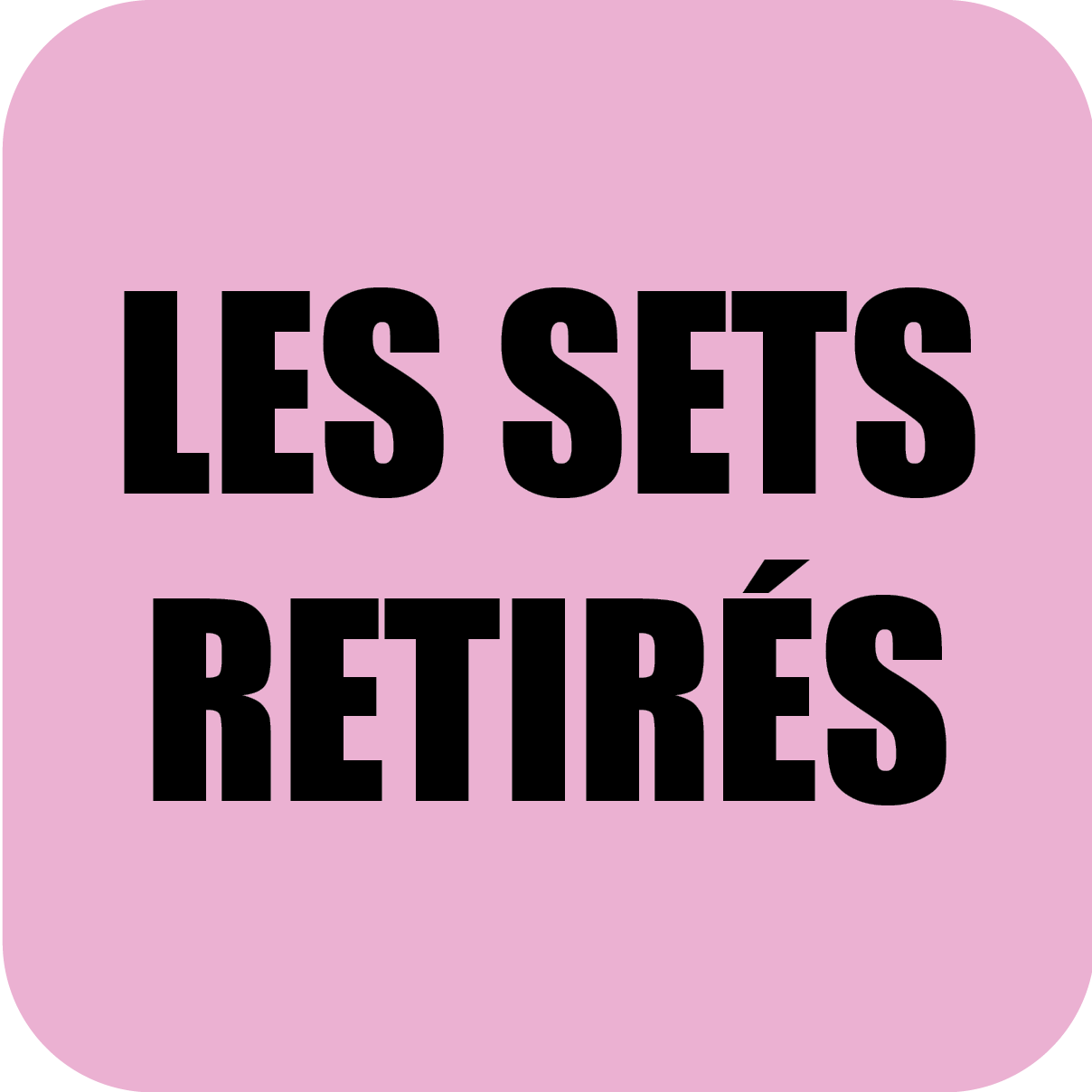Les sets retirés image